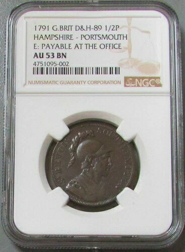 1791年 イギリス 1/2 P ハンプシャー-ポーツマス サー・ベヴォス・コンダー トークン NGC AU 53