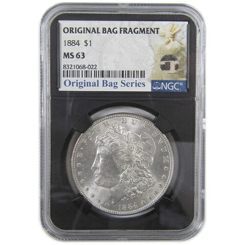 1884年 モルガン・ダラー MS 63 NGC シルバー オリジナルバッグフラグメント SKU:I18163｜WORLD RESOURCE【KING店】