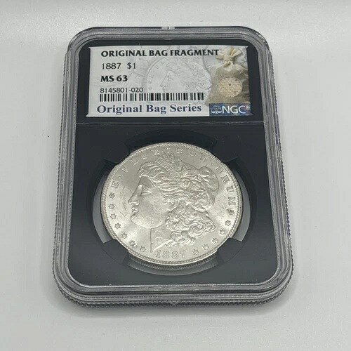 1887年 1ドル NGC モルガン・ダラー オリジナルバッグ フラグメント MS63