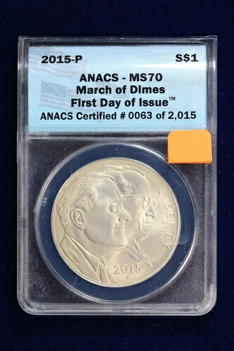 2015-P マーチ・オブ・ダイムズ 75周年記念 シルバーダラー ANACS FDOI #0063 of 2015 4OFU