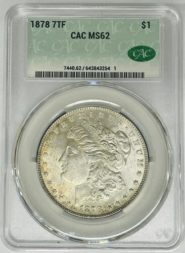 1878年 7TF モルガン銀貨 CAC MS 62