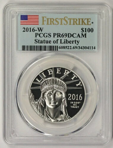 2016-W 自由の女神像 1オンス プラチナ 100ドル プルーフ PR 69 DCAM PCGS ファーストストライク|WORLD RESOURCE【KING店】