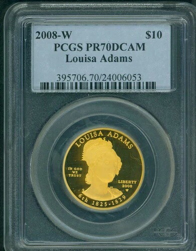 2008-W 10ドル金貨 最初の配偶者ルイザ・アダムス PCGS PF70 PR70 完璧!キー日付!