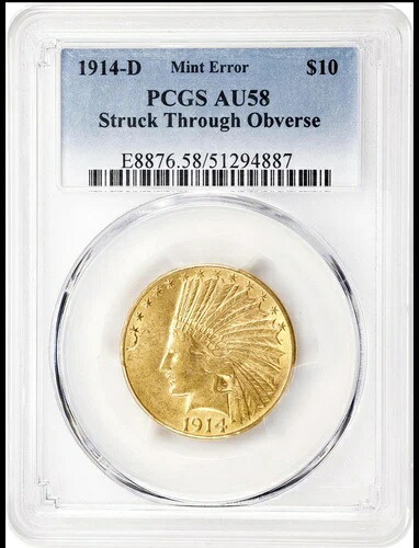 1914-D 10 ドル金貨、インディアン PCGS AU58、表面貫通刻印、希少なミントエラー!!|WORLD RESOURCE【KING店】