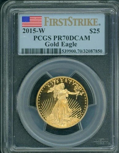 2015-W 25ドル ゴールドイーグル PCGS PF70 プルーフコイン PR70 希少 キーデート ファーストストライク FS|WORLD RESOURCE【KING店】