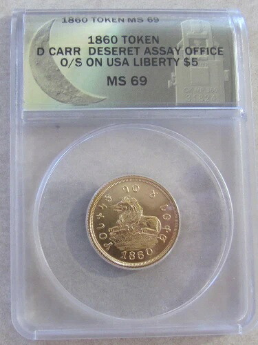 ダン・カー・デゼレト分析事務所 - 1860年 リバティ5ドル金貨トークン O/S - ANACS MS69|WORLD RESOURCE【KING店】