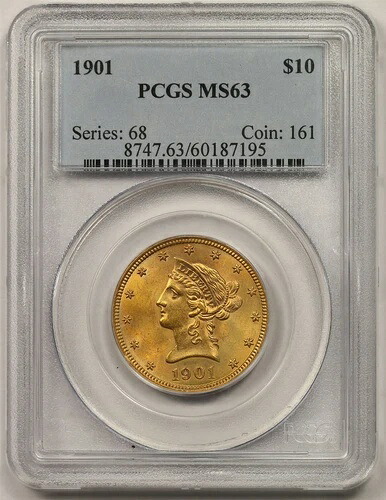 1901年 $10 PCGS MS 63 リバティヘッド ゴールドイーグル