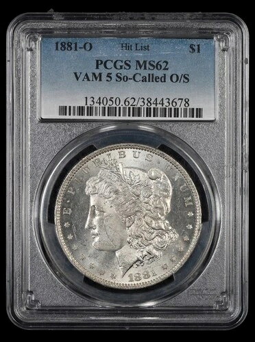 1881 O $1 VAM-5 いわゆるO/Sヒットリスト PCGS MS62 678