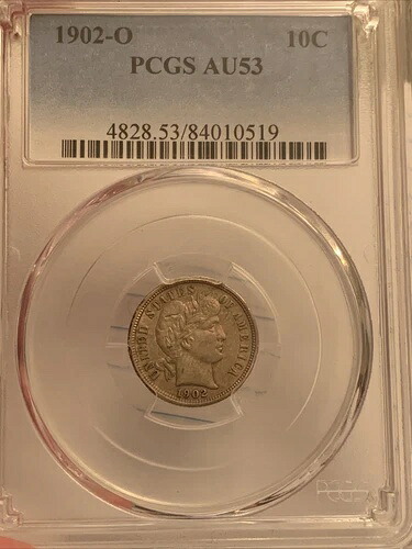 1902-O バーバー ダイム ? PCGS AU-53 ? 10C シルバー ほぼ未流通 ~ 素晴らしい色!!!
