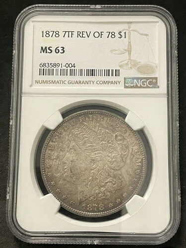 1878 7TF REV OF 78 モルガン ドル NGC MS 63。PCHAQUYXYPTMN。