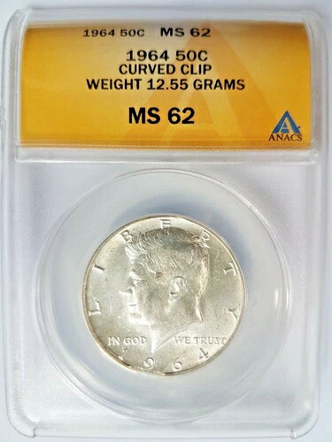 1964年 ケネディ ハーフダラー ANACS MS 62 カーブリムクリップ ミントエラー クリップコイン