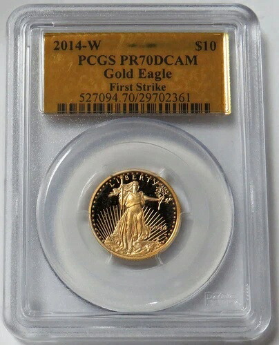 2014 W ゴールド アメリカン イーグル プルーフ 10 ドル ゴールド フォイル PCGS PR 70 DCAM ファースト ストライク｜WORLD RESOURCE【KING店】