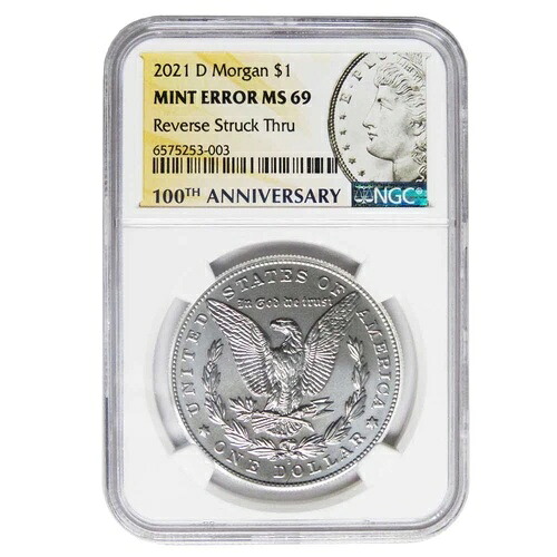 2021-D 1ドル モルガン銀貨 NGC MS69 ミントエラー リバースストラックスルー