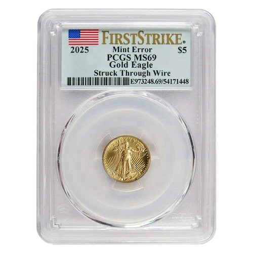2025年 5ドル 1/10オンス アメリカンゴールドイーグル PCGS MS69 ミントエラー FS フラッグラベル