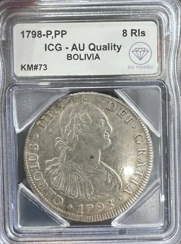 1798年 ボリビア シルバー 8レアル ICG AU品質 IDC検証済み|WORLD RESOURCE【KING店】