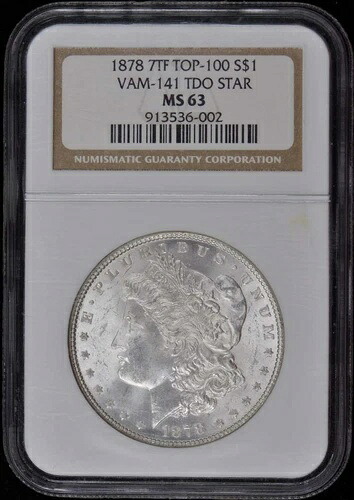 1878年 7TF TOP-100 モルガン・ダラー VAM-141 TDO STAR S$1 NGC MS63｜WORLD RESOURCE【KING店】