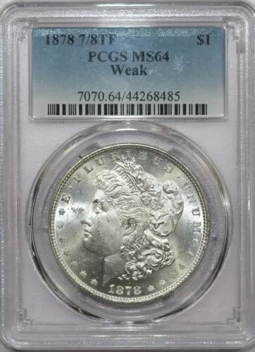 1878年 7/8TF モーガン シルバードル PCGS MS64 弱い