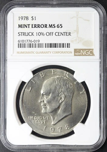 1978年 アイゼンハワー・アイク・ダラー NGC MS-65 ミントエラー ストライク 10%オフセンター