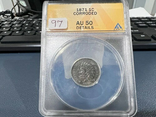 1871年 1セント インディアンヘッド アナックス AU 50 詳細腐食あり (AGJ)