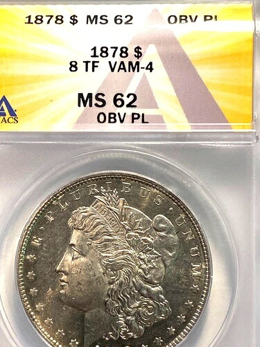 #A9042、モルガン銀貨 ANACS MS 62 VAM 4 1878 8 TF OP 表面PL