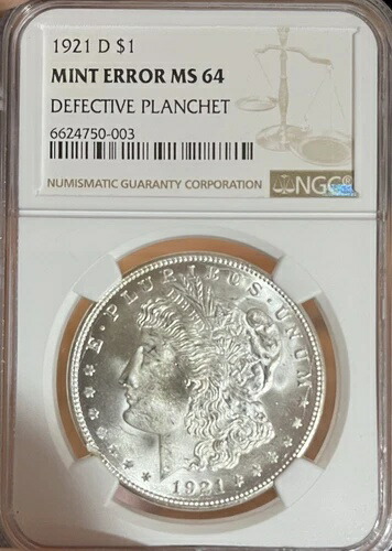 1921-D ミントエラー！NGC MS64 モルガン銀貨 217,250円