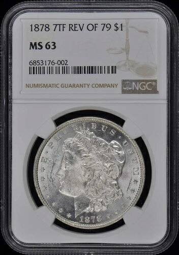 1878年 7TF REV OF 79 モルガン・ダラー S$1 NGC MS63