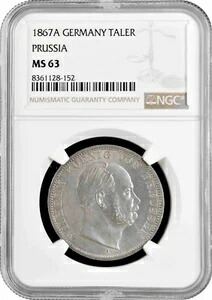 プロイセン 1ターラー 1867 A、NGC MS63、「皇帝ヴィルヘルム1世（1861 - 1888）」銀貨