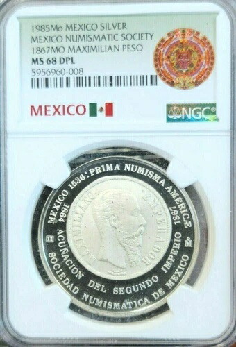 1985年 メキシコ シルバー 1867年 マクシミリアン・ペソ 貨幣遺産 NGC MS 68 DPL トップ