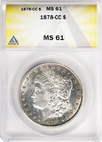 1878-CC モルガン銀貨 MS61 ANACS $1 カーソンシティ キーデート ラスター