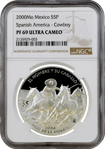 メキシコ 5ペソ 2000年、NGC PF69 UC、「スペイン領アメリカ - カウボーイ」銀貨