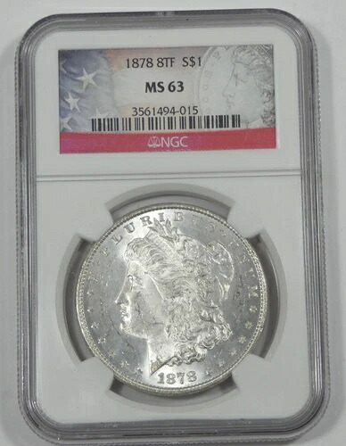 1878年製 8尾羽根モルガンドル NGC MS 63認定シルバードル