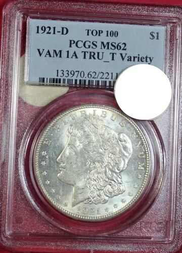 1921-D モーガン・ダラー VAM-1A TRU_T バラエティ PCGS MS62