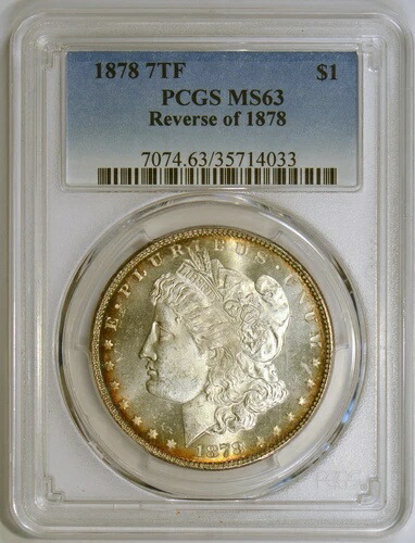 1878年 7TF モルガン銀貨、PCGSグレード MS63、Hot 50 VAMリストからのVAM 43