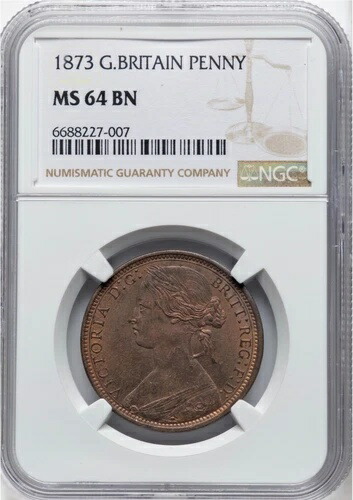 イギリス ヴィクトリア 1873年 1ペニー 未流通品 鑑定済み NGC MS64RB