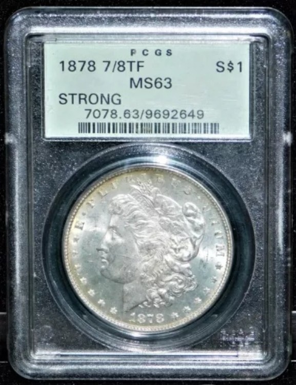 1878年 7/8TF ストロングモルガン銀貨 PCGS MS63 認定番号 7078.63/9692649