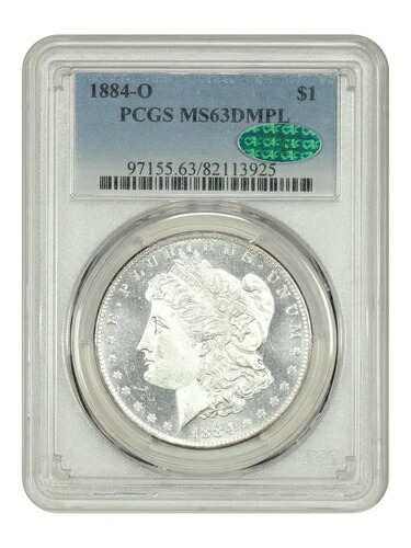 1884-O $1 PCGS/CAC MS63DMPL - モルガン・ダラー