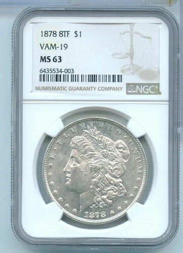1878-P 8TF Vam-19 モルガン銀貨 NGC MS63 フィラデルフィア造幣局 -ST163