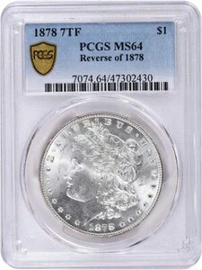 1878年モルガン銀貨7TF裏面（1878年MS64+ PCGS）｜WORLD RESOURCE【KING店】 240,350円