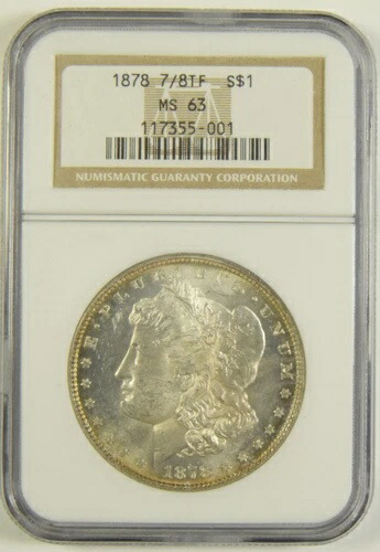 1878年 7/8TF モルガン・ダラー NGC MS-63 #55-001
