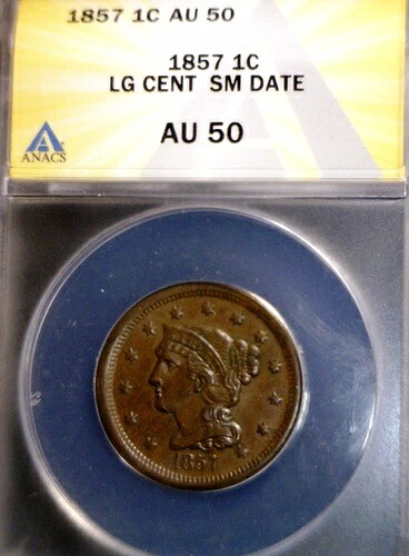 1857年 ANACS AU50 編み込みヘア ラージセント 米国銅貨 美品 CH AU ロット #201 NR