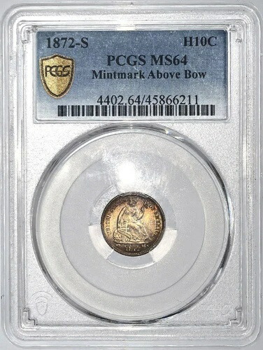 1872-S シーティングリバティハーフダイム ミントマーク上部弓 PCGS MS64 ストロングストライク