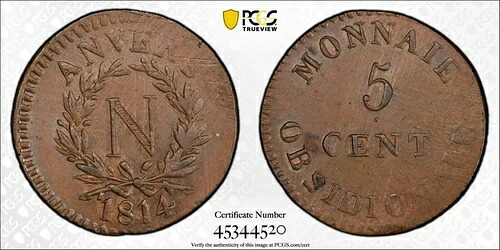 1814 JLGN フランス アントワープ 5 サンチーム PCGS MS62 BN 攻城コイン ナポレオン ローポップ 1\\1