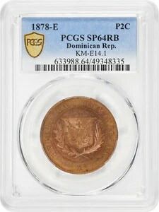 ドミニカ共和国 2センタボ 1878 E、PCGS SP64 RB、第二共和政（1863-1916）