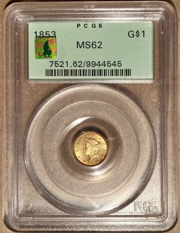 1853年 PCGS & CMQ MS62 金貨 G$1 - OGH - オールドグリーンホルダー