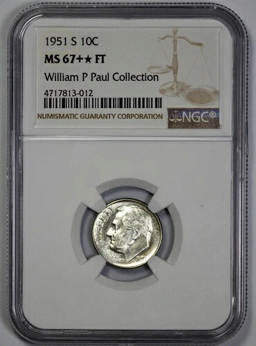 1951-S ルーズベルト 10セント銀貨 NGC MS 67+* FT フルトーチのように見えるプルーフ｜WORLD RESOURCE【KING店】