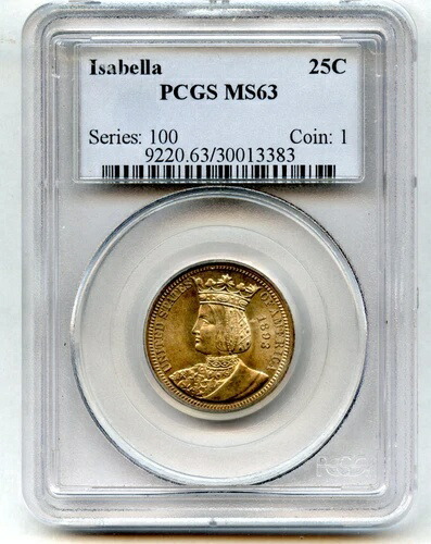 1893年 イザベラ クォーター 25セント PCGS MS 63