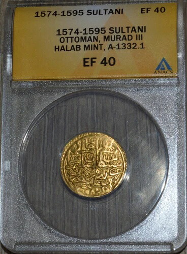 AD 1574-1595 オスマン帝国スルタン ムラド 3 世 ハラブ ミント 金貨 ANACS XF40｜WORLD RESOURCE【KING店】