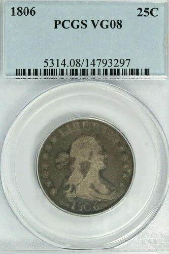 1806年 ドレープ胸像クォーター：PCGS VG08