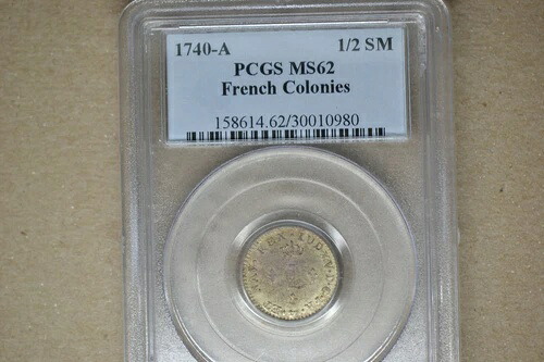 1740年Aフランス植民地ハーフスーマルク-PCGS MS-62。素晴らしい希少コイン！