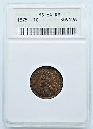 1875年製 インディアンヘッド 1セント ANACS MS 64 RB ソープボックスホルダー - U1019